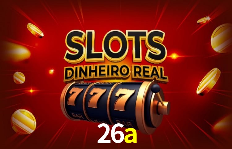 Sinta a adrenalina dos jogos de cassino com 26a